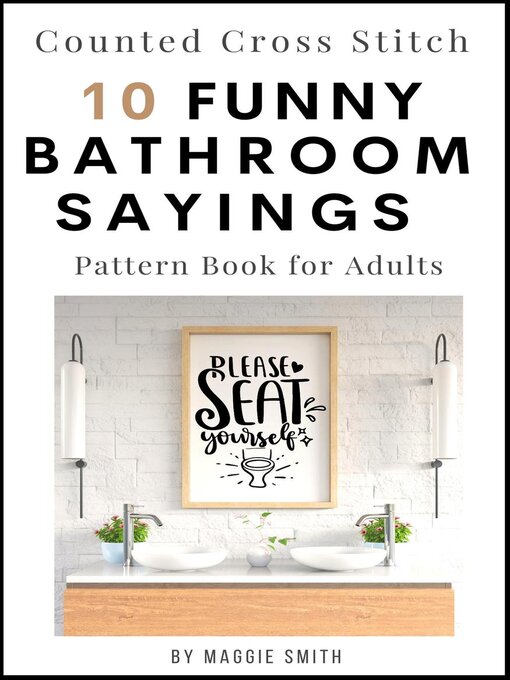 Title details for Funny Bathroom Sayings Counted Cross Stitch Pattern Book by Maggie Smith - Available